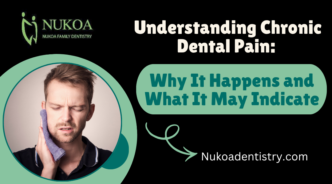 Understanding Chronic Dental Pain