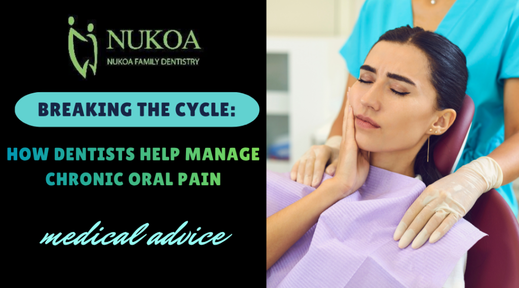 How Dentists Help Manage Chronic Oral Pain